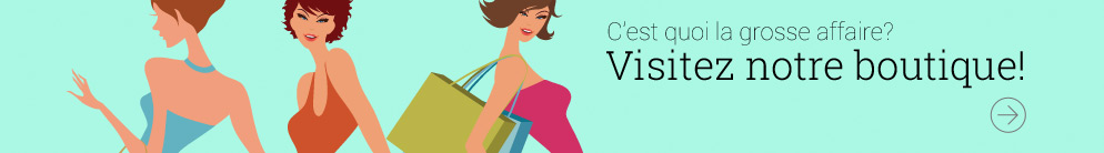 Visitez notre boutique