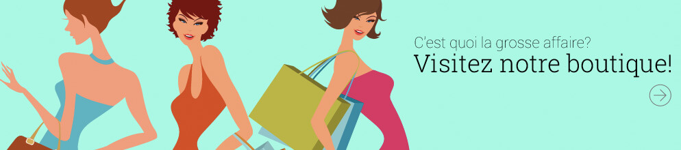 Visitez notre boutique